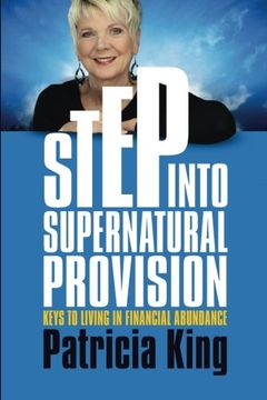 portada Step Into Supernatural Provision: Keys to Living in Financial Abundance