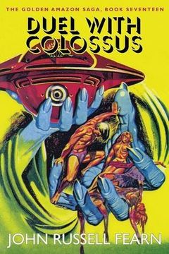 portada Duel with Colossus: The Golden Amazon Saga, Book Seventeen
