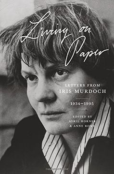 portada Living on Paper: Letters from Iris Murdoch, 1934–1995