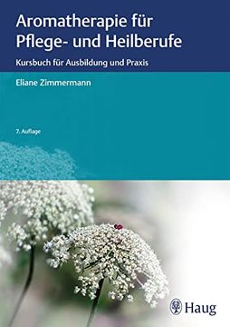 portada Aromatherapie für Pflege- und Heilberufe. Kursbuch für Ausbildung und Praxis (en Alemán)