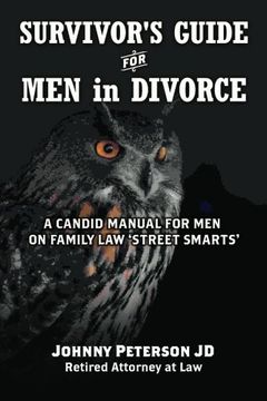 portada Survivor's Guide for Men in Divorce: A Candid Manual for Men on Family Law 'Street Smarts'