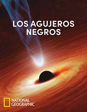 portada Los Agujeros Negros - National Geographic - Libro Físico