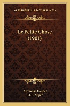 portada Le Petite Chose (1901)