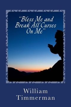 portada Bless Me, Break Any Curse On Me: My Prayer