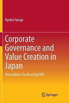 portada Corporate Governance and Value Creation in Japan: Prescriptions for Boosting roe (en Inglés)