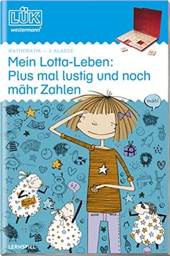 portada Lük / Mathematik: Lük: Mein Lotta-Leben: Plus mal Lustig und Noch Mähr Zahlen (in German)