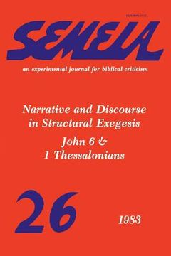 portada semeia 26: narrative and discourse in structural exegesis-john 6 & 1 thessalonians (en Inglés)