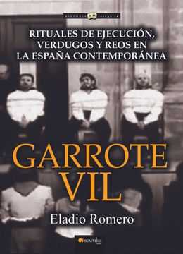 portada Garrote vil (Historia Incógnita)
