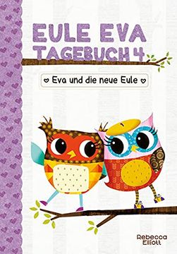 portada Eule eva Tagebuch 4 - Kinderbücher ab 6-8 Jahre (Erstleser Mädchen) (in German)