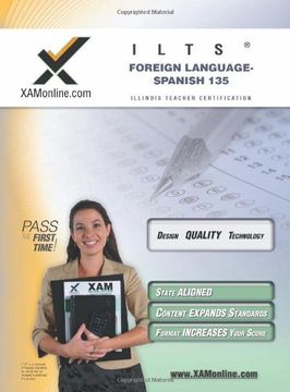 portada Ilts Foreign Language: Spanish 135 Teacher Certification Test Prep Study Guide (en Inglés)