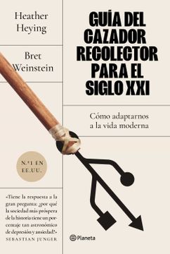 portada Guia del Cazador-Recolector Para el Siglo Xxi: Como Adaptarnos a la Vida Moderna (in Spanish)