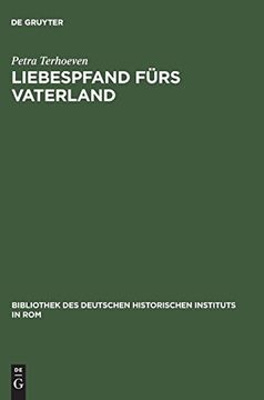 portada Liebespfand Fürs Vaterland (Bibliothek des Deutschen Historischen Instituts in Rom) (en Alemán)