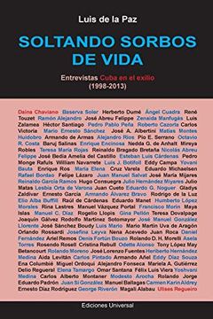 portada Soltando Sorbos de Vida. Entrevistas Cuba en el Exilio (1998-2013)