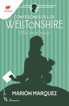 portada Mía en el Silencio (Confesiones de los Welltonshire 2) (in Spanish)