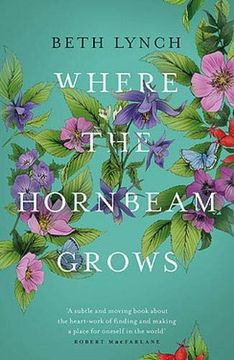 portada Where the Hornbeam Grows: A Journey in Search of a Garden 