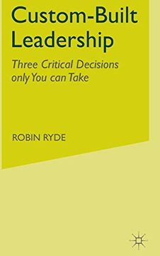 portada Custom-Built Leadership: Three Critical Decisions Only you can Take (en Inglés)