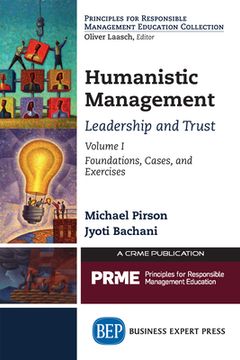 portada Humanistic Management: Leadership and Trust, Volume I: Foundations, Cases, and Exercises