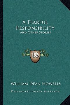 portada a fearful responsibility: and other stories (en Inglés)