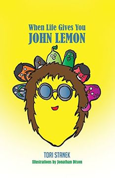 portada When Life Gives You John Lemon (in English)