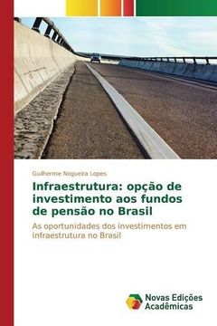 portada Infraestrutura: opção de investimento aos fundos de pensão no Brasil