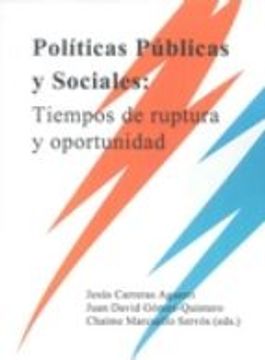 portada POLITICAS PUBLICAS Y SOCIALES: TIEMPOS DE RUPTURA Y OPORTUNIDAD (En papel)