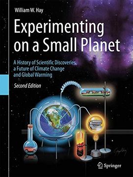 portada Experimenting on a Small Planet: A history of scientific discoveries, a future of climate change