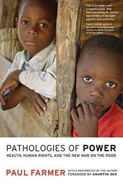 portada Pathologies of Power: Health, Human Rights, and the new war on the Poor (California Series in Public Anthropology) (in English)