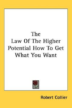 portada the law of the higher potential: how to get what you want