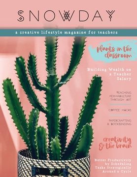 portada SNOWDAY - a creative lifestyle magazine for teachers: Issue 1 (en Inglés)