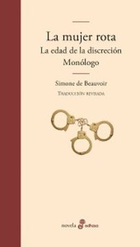 portada La Mujer Rota, la Edad de la Discrecion y Monologo (in Spanish)