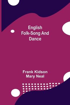 portada English Folk-Song and Dance (en Inglés)