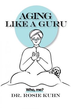 portada Aging Like a Guru: Who me? 