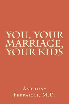 portada You, Your Marriage, Your Kids (en Inglés)