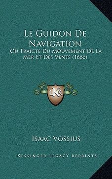 portada le guidon de navigation: ou traicte du mouvement de la mer et des vents (1666)