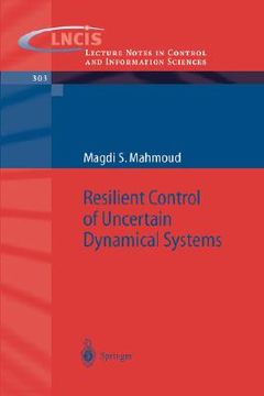 portada resilient control of uncertain dynamical systems (en Inglés)