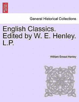 portada english classics. edited by w. e. henley. l.p.
