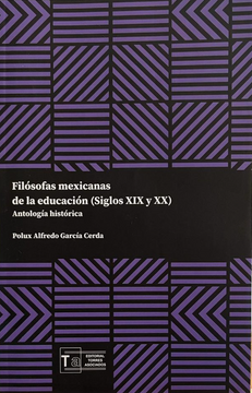 portada Filósofas mexicanas de la educación (siglos XIX y XX) Antología histórica (in Spanish)