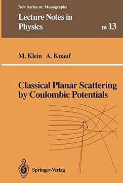 portada Classical Planar Scattering by Coulombic Potentials (Lecture Notes in Physics Monographs)