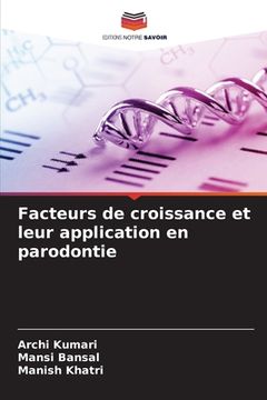 portada Facteurs de croissance et leur application en parodontie (in French)