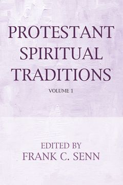 portada Protestant Spiritual Traditions, Volume One (en Inglés)