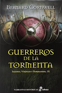 portada Guerreros de la Tormenta (Ix): Sajones, Vikingos y Normandos (Narrativas Históricas) (in Spanish)