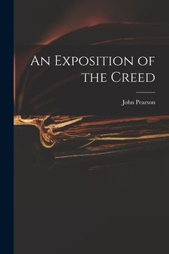 portada An Exposition of the Creed (in English)