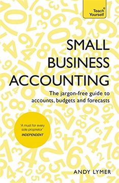 portada Small Business Accounting: The Jargon-Free Guide to Accounts, Budgets and Forecasts (en Inglés)