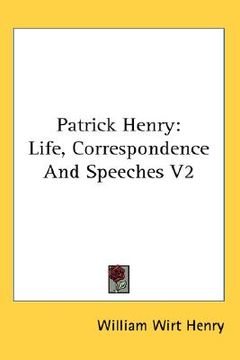 portada patrick henry: life, correspondence and speeches v2 (en Inglés)