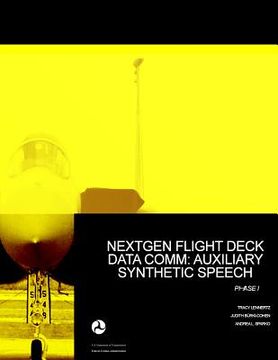 portada NextGen Flight Deck Data Comm: Auxiliary Synthetic Speech Phase I (en Inglés)