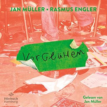 portada Vorglühen: 2 cds | der Mitreißende Roman der Musiker jan Müller (Tocotronic) und Rasmus Engler (en Alemán)