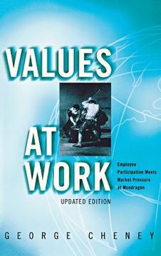 portada Values at Work: Employee Participation Meets Market Pressure at Mondragón (en Inglés)