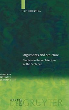 portada Arguments and Structure (Studies in Generative Grammar [Sgg]) (in English)