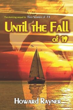 portada Until the Fall of '19: The stunning sequel to That Summer of '74 (en Inglés)