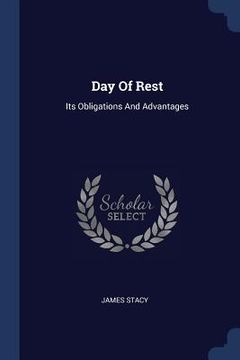 portada Day Of Rest: Its Obligations And Advantages (en Inglés)